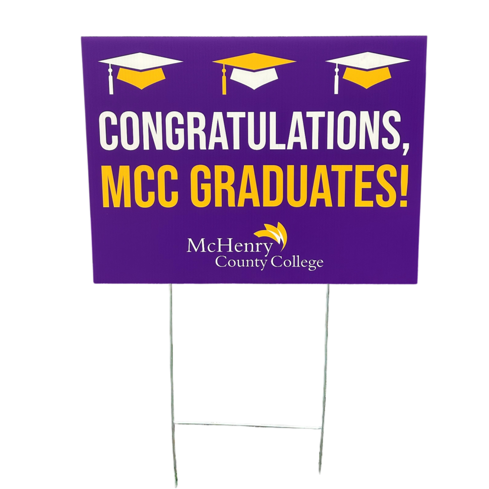 Custom graduation yard signs for McHenry College used for graduate recognition and outdoor display